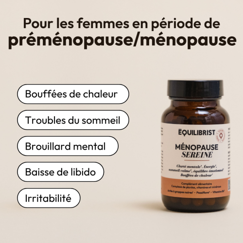 Gélules Équilibrist : Ménopause apaisée, bouffées de chaleur